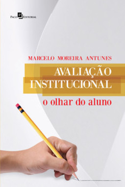 Avaliação institucional: o olhar do aluno