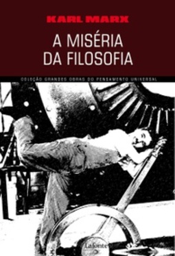 A Miséria da Filosofia (Grandes Obras do Pensamento Universal)