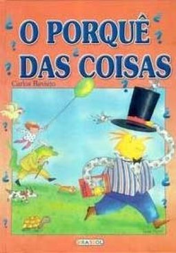 O Porquê das Coisas