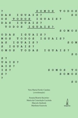 Somos todos/as iguais?: escola, discriminação e educação em direitos humanos