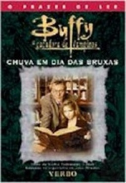 Buffy Caçadora de Vampiros - Chuva em dia das Bruxas  (Buffy)