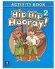 Hip Hip Hooray!: Activity book - 2 - Importado