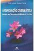 A Renovação Carismática: Rumo ao Terceiro Milênio Cristão