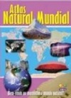 Atlas Natural Mundial (Todo Livro)