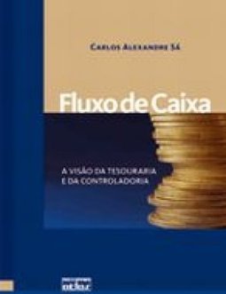 Fluxo de Caixa: a Visão da Tesouraria e da Contraladoria