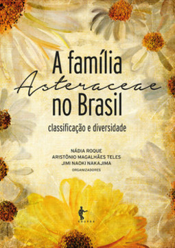 A família asteraceae no Brasil: classificação e diversidade
