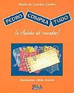 Pedro Compra Tudo ( e Ainda dá Recados)