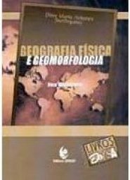 Geografia Física e Geomorfologia: uma (Re)Leitura