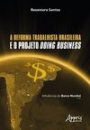 A reforma trabalhista brasileira e o projeto Doing Business: influências do Banco Mundial