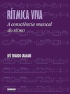 Rítmica viva: a consciência musical do ritmo