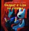 Gaspar e Lisa no cinema (As Catástrofes de Gaspar e Lisa)