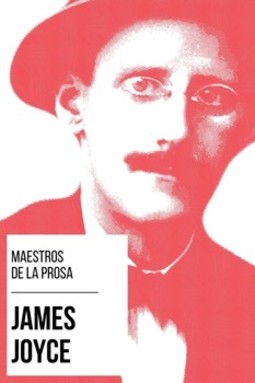 Maestros de la prosa - James Joyce