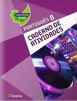 ARARIBA PLUS: PORTUGUES - 8º ANO (CADERN...TIVIDADES)