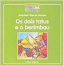 Os Dois Tatus e o Berimbau