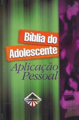 Bíblia do Adolescente: Aplicação Pessoal