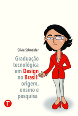 Graduação tecnológica em design no Brasil: origem, ensino e pesquisa