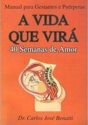 Vida que Virá: 40 Semanas de Amor