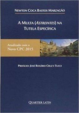 A Multa (Astreintes) na Tutela Específica