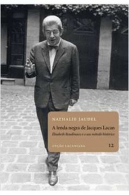 A Lenda Negra de Jacques Lacan