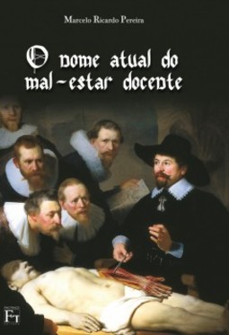 O nome atual do mal-estar docente