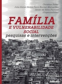 Família e vulnerabilidade social: pesquisas e intervenções