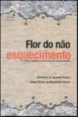 Flor do não esquecimento: Cultura popular e processos de transformação