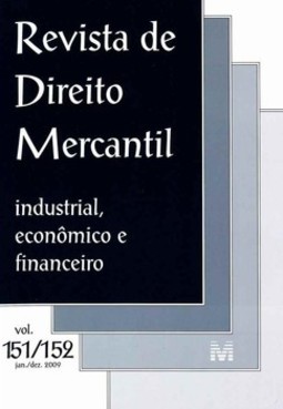 Revista de direito mercantil: industrial, econômico e financeiro - Vols. 151/152 - Janeiro, dezembro de 2009
