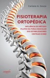 Fisioterapia ortopédica: influência do método pilates na força muscular dos establizadores centrais (CORE)