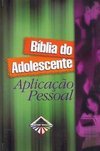 Bíblia do Adolescente: Aplicação Pessoal