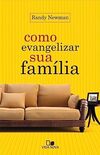 Como Evangelizar sua Família