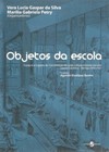 Objetos da escola: espaços e lugares de constituição de uma cultura material escolar (Santa Catarina – Séculos XIX e XX)