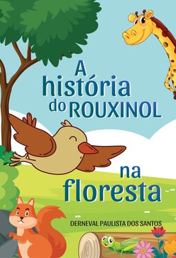 A história do rouxinol na floresta