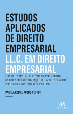 Estudos aplicados de direito empresarial: ll.c. em direito empresarial