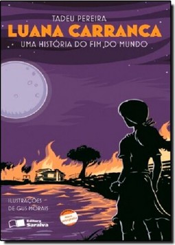 Luana Carranca Uma Historia Do Fim Do Mundo