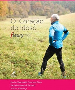 O coração do idoso: Fleury medicina e saúde