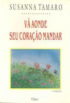 VÁ AONDE SEU CORAÇÃO MANDAR