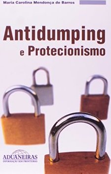 Antidumping e Protecionismo