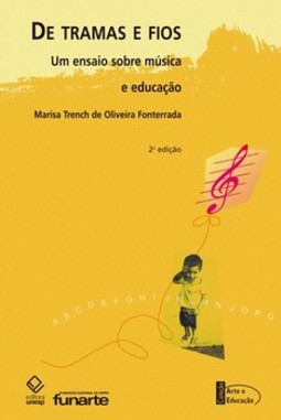 De tramas e fios: um ensaio sobre música e educação