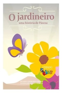 O jardineiro: uma história de páscoa