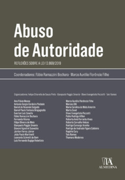 Abuso de autoridade: reflexões sobre a lei 13.869/2019