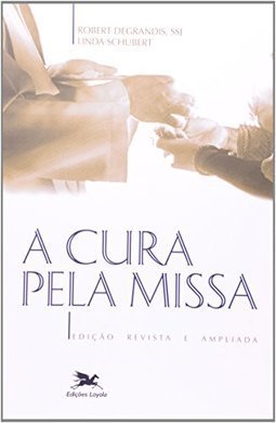 A Cura pela Missa