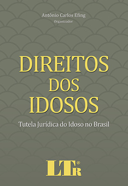 Direitos dos idosos: Tutela jurídica do idoso no Brasil