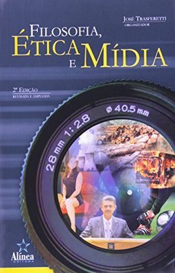 Filosofia, Ética e Mídia
