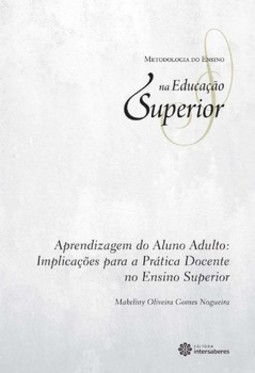 Aprendizagem do aluno adulto: implicações para a prática docente no ensino superior