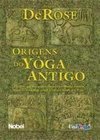 Origens do Yôga Antigo