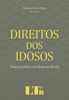 Direitos dos idosos: Tutela jurídica do idoso no Brasil