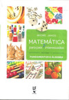 Matemática para pais e interessados: fundamentos e álgebra