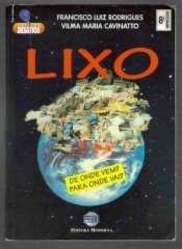 LIXO - De ONDE VEM? PARA ONDE VAI?