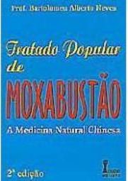 Tratado Popular de Moxabustão: a Medicina Natural Chinesa