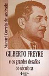 Gilberto Freyre e os Grandes Desafios do Século XX